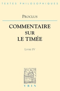  Proclus - Commentaires sur le Timée - Livre 4.