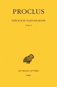  Proclus - Théologie Platonicienne - Tome 2, Livre II.