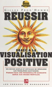 Réussir par la visualisation positive