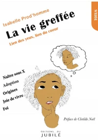 La vie greffée
