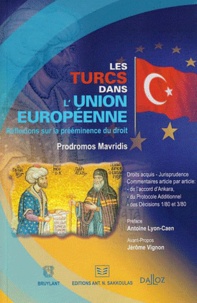 Prodromos Mavridis - Les turcs dans l'Union Européenne - Réflexions sur la prééminence du droit.