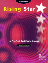 Rising Star Student'S Book. A Pre-First Certificate Course