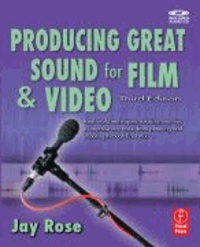 Producing Great Sound for Film and Video.