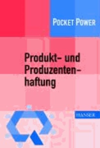 Produkt- und Produzentenhaftung - Mit Qualitätssicherungsvereinbarungen.