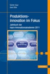 Produktionsinnovationen - Jahrbuch der inpro-Innovationsakademie 2011.