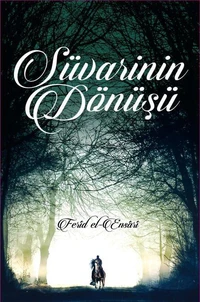 SÜVARİNİN DÖNÜŞÜ FETHULLAH GÜLEN’İN HAYAT HİKÂYESİ