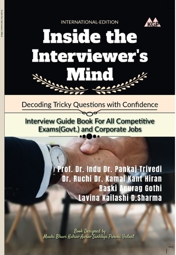  PROF. DR. INDU SHARMA et  DR. PANKAJ TRIVEDI - Inside the Interviewer's Mind.