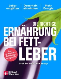 Die richtige Ernährung bei Fettleber - mit Rezepten &amp; Tipps für den Alltag