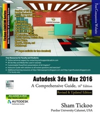  Prof Sham Tickoo - Autodesk 3ds Max 2016: A Comprehensive Guide.
