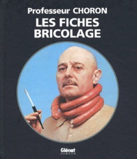  Professeur Choron - Les Fiches Bricolages.