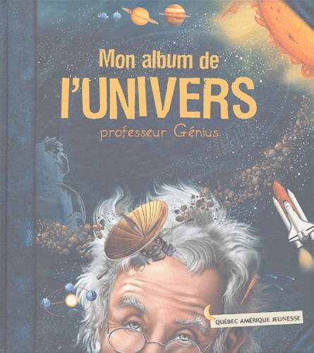  Professeur Génius - Mon album de l'Univers.