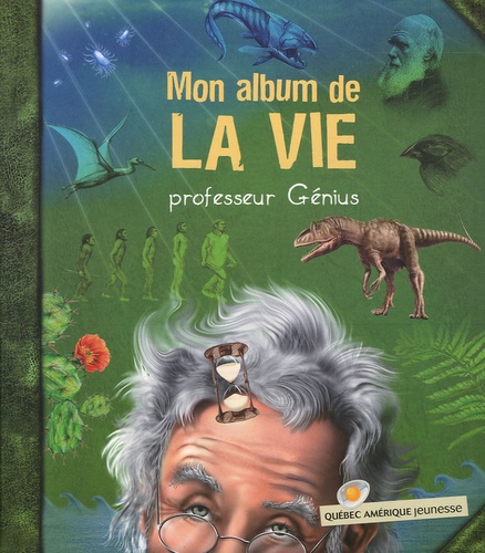  Professeur Génius - Mon album de la vie.