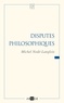 Professeur Michel Nodé-Langlois - Disputes philosophiques.