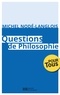 Professeur Michel Nodé-Langlois - Questions de Philosophie.