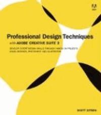 Professional Design Techniques with Adobe Creative Suite 3.