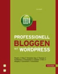 Professionell bloggen mit WordPress.