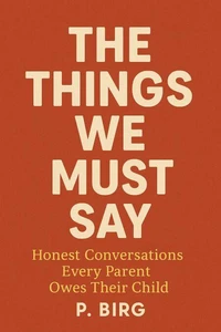 The Things We Must Say