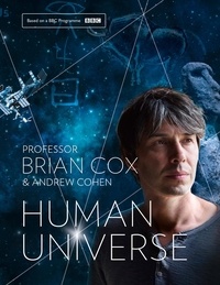 Professor Brian Cox et Andrew Cohen - Human Universe.