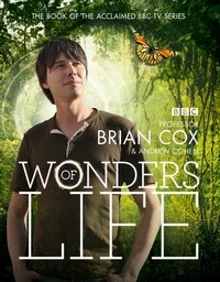Professor Brian Cox et Andrew Cohen - Wonders of Life.