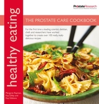 Professor Margaret Rayman - Healthy Eating: The Prostate Care Cookbook.
