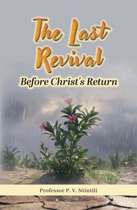 The Last Revival Before Christ’s Return