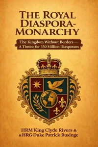The Royal Diaspora Monarchy