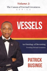 Vessels of Greatness: Developing Eternal Greatness
