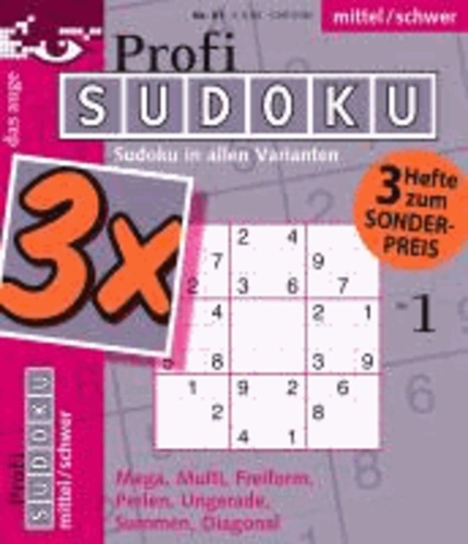 Profi-Sudoku 3er-Band Nr. 01 - Schwierigkeitsgrad: mittel/schwer.