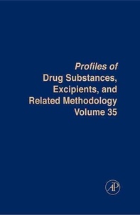 Profiles of Drug Substances, Excipients and Related Methodology: Vol. 35.