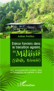 Enjeux fonciers dans la transition agraire en Malaisie (Sabah, Bornéo)