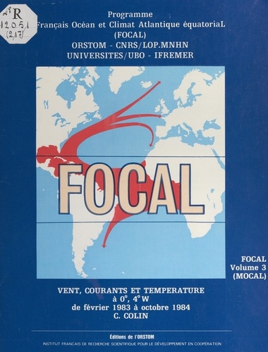 FOCAL (3). MOCAL, vents, courants et température à 0°, 4°W, de février 1983 à octobre 1984