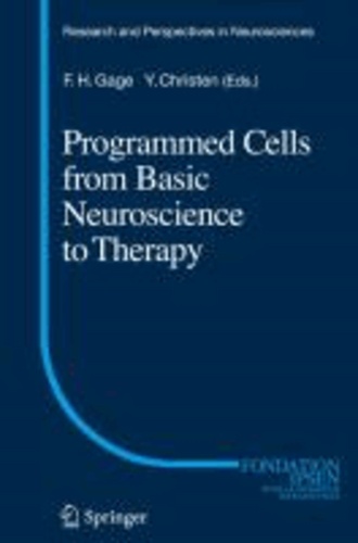 Programmed Cells from Basic Neuroscience to Therapy.