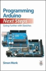 Programming Arduino Next Steps: Going Further with Sketches.