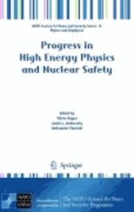 Viktor Begun - Progress in High Energy Physics and Nuclear Safety - NAPSB - NATO Science for Peace and Security Series B: Physics and Biophysics.