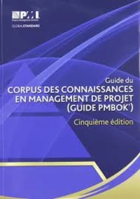 Guide du corpus des connaissances en management de projet (Guide PMBOK)