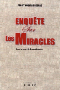  Projet Nouveau Regard - Enquête sur les Miracles.