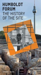 Humboldt Forum: History of the site