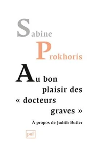 Au bon plaisir des "docteurs graves"