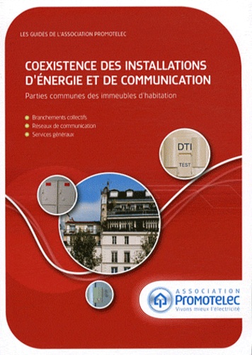  Promotelec - Coexistence des installations d'énergie et de communication - Parties communes des immeubles d'habitation.