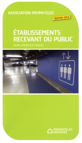  Promotelec - Etablissements recevant du public - Installations électriques.