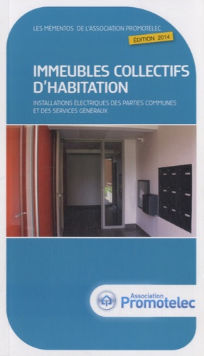  Promotelec - Immeubles collectifs d'habitation - Installation électrique des parties communes et des services généraux.