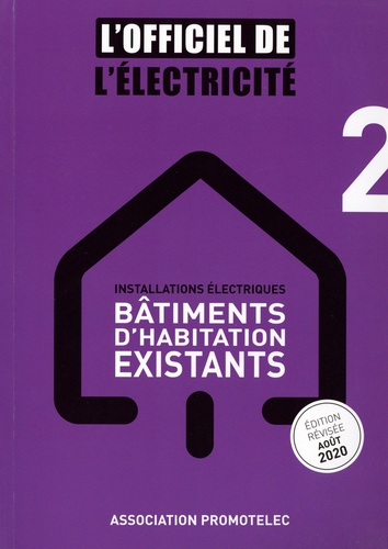 Installations électriques : bâtiments d'habitation existants  édition revue et corrigée