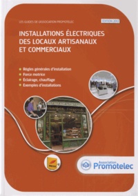  Promotelec - Installations électriques des locaux artisanaux et commerciaux 2012.