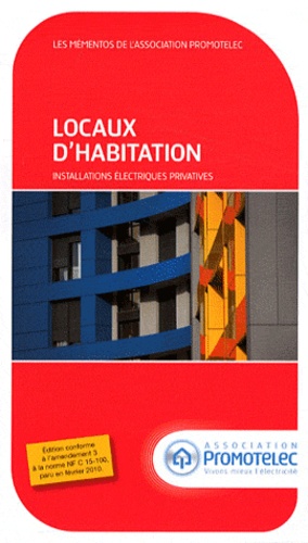  Promotelec - Locaux d'habitation - Installations électriques privatives.