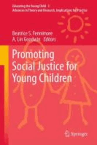 Beatrice S. Fennimore - Promoting Social Justice for Young Children.