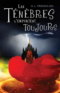 Les ténèbres l'emportent toujours