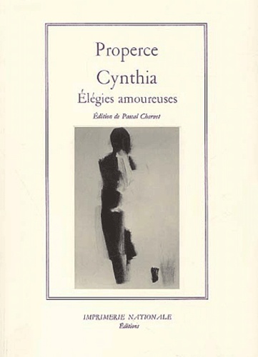  Properce - Cynthia - Elégies amoureuses.