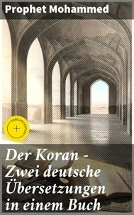 Der Koran - Zwei deutsche Übersetzungen in einem Buch