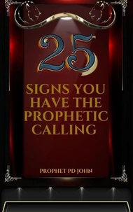 25 Signs You Have the Prophetic Calling