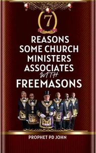 7 Reasons Some Church Ministers Associate with Freemasons